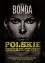 Polskie morderczynie - Katarzyna Bonda bookstore