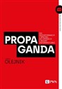 Propaganda Od dezinformacji i wpływu do operacji i wojny informacyjnej - Łukasz Olejnik Canada Bookstore
