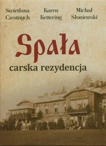 Spała Carska rezydencja Wydanie polsko - angielsko - rosyjskie polish books in canada