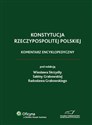 Konstytucja Rzeczypospolitej Polskiej. Komentarz encyklopedyczny 