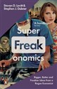Superfreakonomics Global Cooling, Patriotic Prostitutes and Why Suicide Bombers Should Buy Life Insurance pl online bookstore