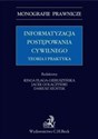 Informatyzacja postępowania cywilnego Teoria i praktyka  buy polish books in Usa