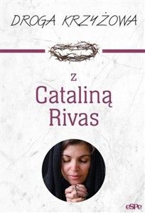 Droga krzyżowa z Cataliną Rivas Canada Bookstore
