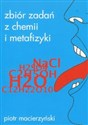 Zbiór zadań z chemii i metafizyki - Piotr Macierzyński
