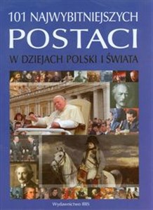 101 najwybitniejszych postaci w dziejach Polski i świata books in polish