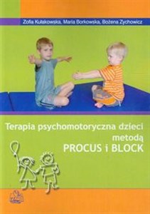 Terapia psychomotoryczna dzieci metodą PROCUS i BLOCK 