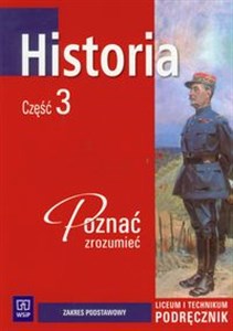 Historia Poznać, zrozumieć Podręcznik Część 3 Zakres podstawowy Liceum i technikum bookstore