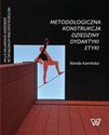 Metodologiczna konstrukcja dziedziny dydaktyki etyki to buy in Canada