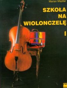 Szkoła na wiolonczelę z. 1 Polish Books Canada