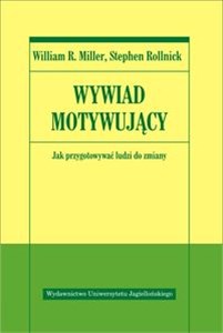 Wywiad motywujący Jak przygotowywać ludzi do zmiany to buy in USA