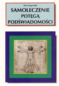 Samoleczenie potęgą podświadomości  