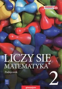 Liczy się matematyka 2 Podręcznik Gimnazjum  