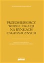 Przedsiębiorcy wobec okazji na rynkach zagranicznych in polish