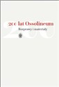 200 lat Ossolineum. Rozprawy i materiały polish books in canada