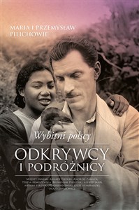 Wybitni polscy odkrywcy i podróżnicy  