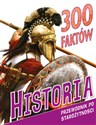 300 faktów Historia - Polish Bookstore USA