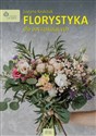Florystyka dla początkujących - Justyna Krulczuk