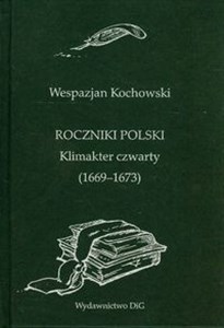 Roczniki Polski Klimakter czwarty 1669-1673 polish usa