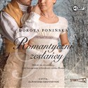 [Audiobook] Romantyczni zesłańcy - Dorota Ponińska