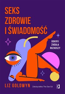 Seks, zdrowie i świadomość Odkryj źródła rozkoszy to buy in Canada