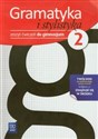 Gramatyka i stylistyka 2 Zeszyt ćwiczeń gimnazjum  