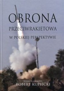Obrona przeciwrakietowa w polskiej perspektywie in polish
