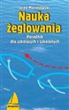 Nauka żeglowania Poradnik dla szkolących i szkolonych buy polish books in Usa