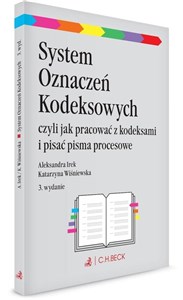 System Oznaczeń Kodeksowych Jak pracować z kodeksami i pisać pisma procesowe 