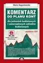 Komentarz do planu kont dla jednostek budżetowych i samorządowych zakładów budżetowych Polish bookstore