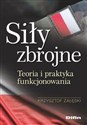 Siły zbrojne Teoria i praktyka funkcjonowania 