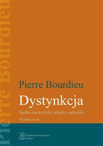 Dystynkcja Społeczna krytyka władzy sądzenia  