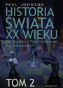 Historia świata XX wieku Tom 2 Od Rewolucji Październikowej do "Solidarności" 