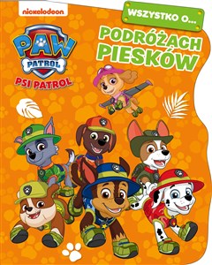 Psi Patrol Wszystko o Podróżach piesków to buy in USA