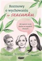 Rozmowy o wychowaniu w szacunku Polish Books Canada