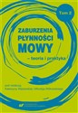 Zaburzenia płynności mowy - teoria i praktyka T.2  online polish bookstore