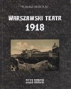 Warszawski teatr 1918. Silva rerum   