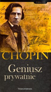 Fryderyk Chopin. Tom 6. Geniusz prywatnie (książka + 2CD)  
