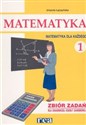 Matematyka dla każdego 1 Zbiór zadań Zasadnicza szkoła zawodowa  