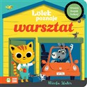 Lolek poznaje warsztat. Lolek poznaje   