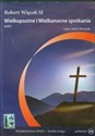 Wielkopostne i Wielkanocne spotkania Wybór Polish Books Canada