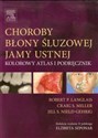 Choroby błony śluzowej jamy ustnej Kolorowy atlas i podręcznik online polish bookstore