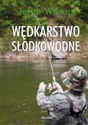 Wędkarstwo słodkowodne  