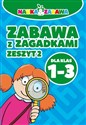Nauka i zabawa Zabawa z zagadkami 1-3 Zeszyt 2 online polish bookstore