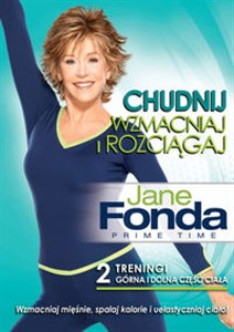 Jane Fonda Chudnij Wzmacniaj i Rozciągaj Chudnij, Wzmacniaj i Rozciągaj  