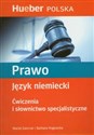 Prawo Język niemiecki Ćwiczenia i słownictwo specjalistyczne - Maciej Ganczar, Barbara Rogowska  