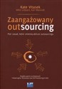 Zaangażowany outsourcing Pięć zasad, które zmienią oblicze outsourcingu 