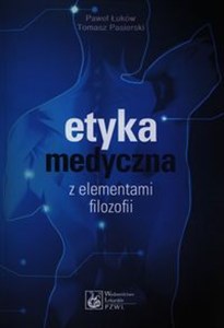 Etyka medyczna z elementami filozofii Polish bookstore