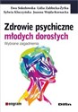 Zdrowie psychiczne młodych dorosłych Wybrane zagadnienia Polish Books Canada