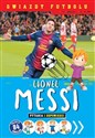 Gwiazdy futbolu Lionel Messi Pytania i odpowiedzi books in polish