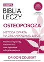 Biblia leczy Osteoporoza Metoda oparta na zbilansowanej diecie. online polish bookstore